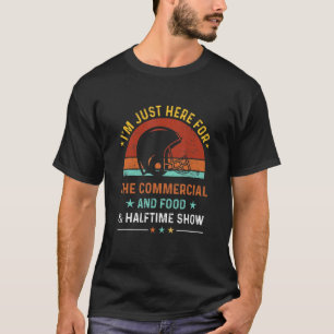 Camiseta Sou apenas aqui para os comerciais da Comida e Hal
