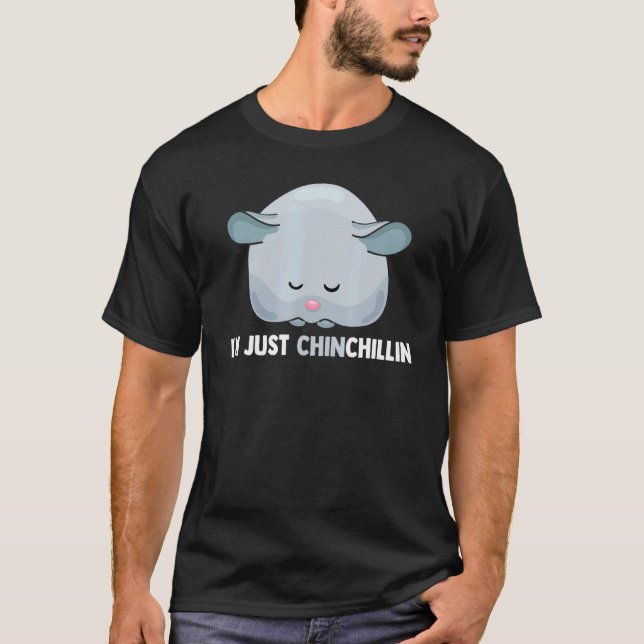 Camiseta Sou Apenas Chinchillin Chinchilla Pocket Pet Roden (Frente)