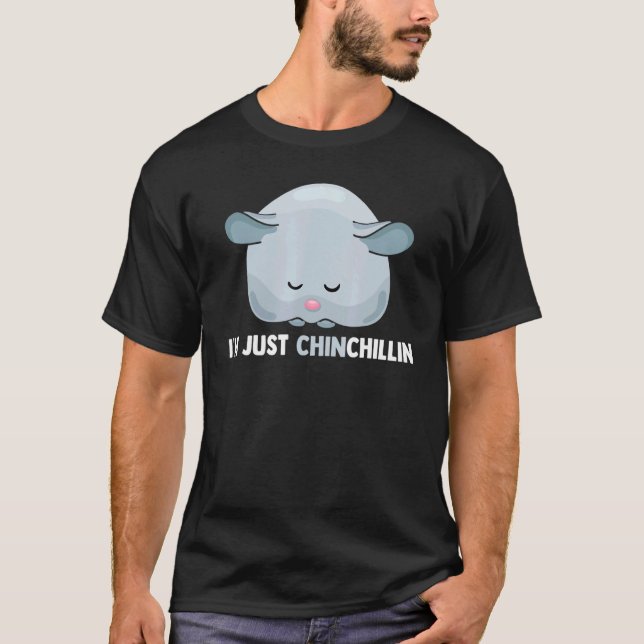Camiseta Sou Apenas Chinchillin Chinchilla Pocket Pet Roden (Frente)
