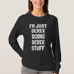 Camiseta Sou Apenas Derek Fazendo Coisas de Derek