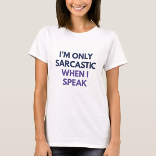 Camiseta Sou apenas sarcástico