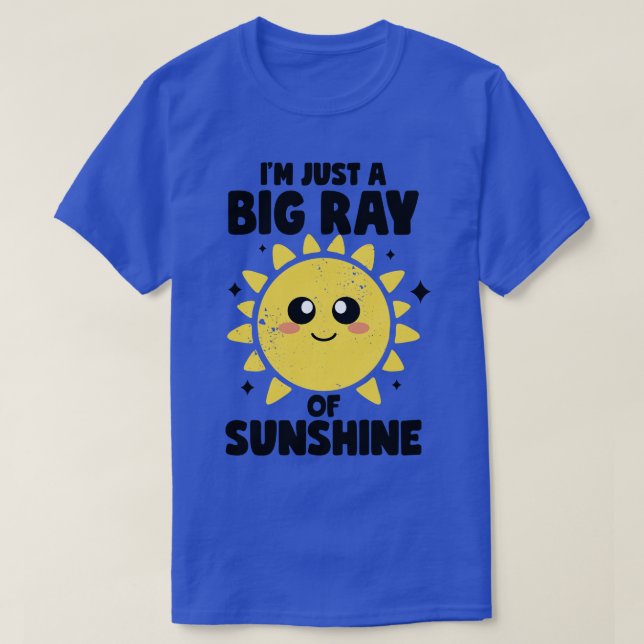 Camiseta Sou Apenas Um Grande Raio De Ironia Da Bondade Sun (Frente do Design)