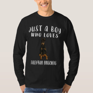 Camiseta Sou Apenas Um Menino Que Ama Doberman Pinschers Do