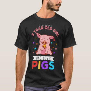 Camiseta Sou apenas uma garota de 3 anos que ama porcos apa