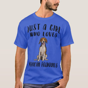 Camiseta Sou Apenas Uma Menina Que Ama O Cachorro Americano