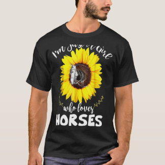 Camiseta Sou Apenas Uma Menina Que Ama O Girassol De Cavalo
