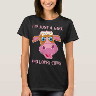 Camiseta Sou Apenas Uma Menina Que Ama Vacas Floreando Mulh