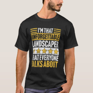 Camiseta Sou aquela paisagista inesquecível que todos conhe