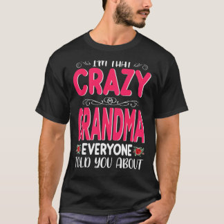 Camiseta Sou aquela vovó louca que todos disseram sobre a m