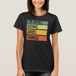 Camiseta Sou Ariel fazendo coisas de Ariel Engraçadas Perso