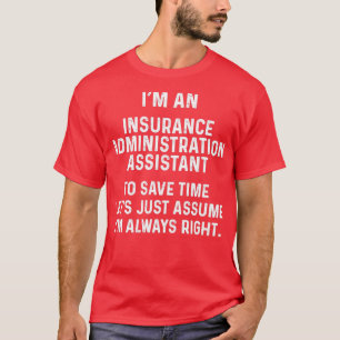 Camiseta Sou assistente de administrações de seguros para s