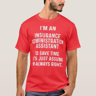 Camiseta Sou assistente de administrações de seguros para s