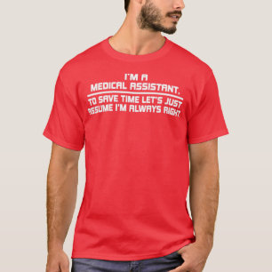 Camiseta sou assistente médico para poupar tempo, deixa ape