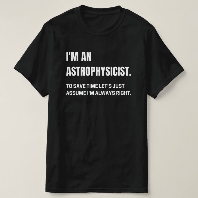 Camiseta Sou astrofísico, sou sempre engraçado (Frente do Design)