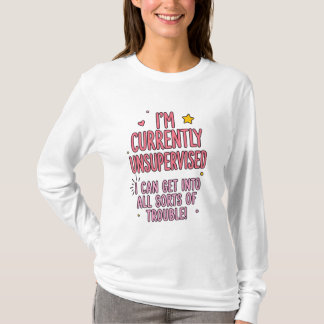 Camiseta Sou Atualmente Sem Supervisão Mulheres