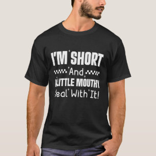 Camiseta Sou Baixo e Um Pouco Boca Suja Aceite Isso Piada