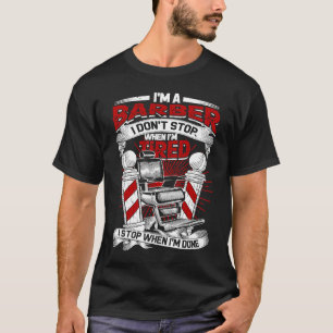 Camiseta Sou barbeiro Não paro quando estou cansado Barber 