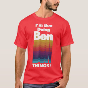 Camiseta Sou Ben Fazendo Coisas Engraçadas Aniversário 