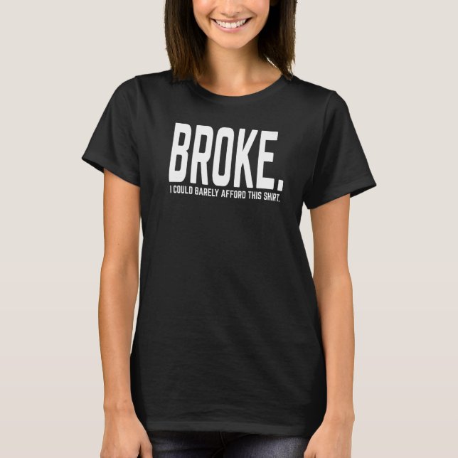 Camiseta Sou Broke Mal-Afford. (Frente)