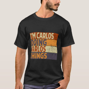 Camiseta Sou Carlos Fazendo Piada De Coisas De Carlos