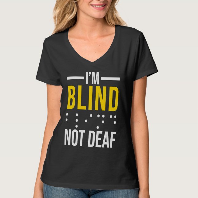 Camiseta Sou Cego, Não Surdo  Cego (Frente)