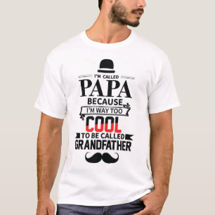 Camiseta Sou chamado de papai porque sou muito legal para s
