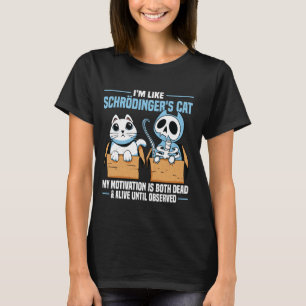 Camiseta Sou Como o Gato de Schroedinger Física Quântica C
