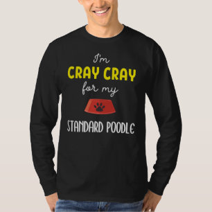 Camiseta Sou Cray Cray para o meu Poodle Standard P