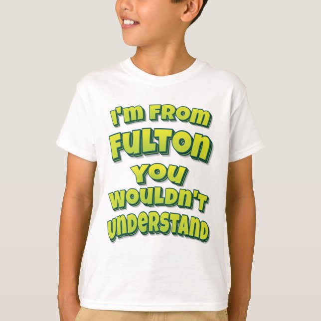 Camiseta Sou de Fulton que não entenderia (Frente)