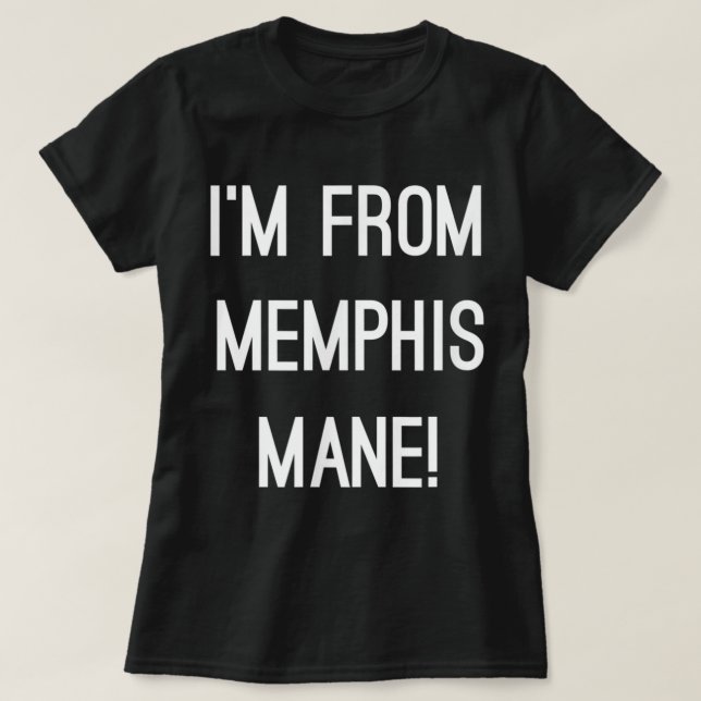 Camiseta Sou de Memphis Mane 901 Tigers Tennessee Funny F (Frente do Design)