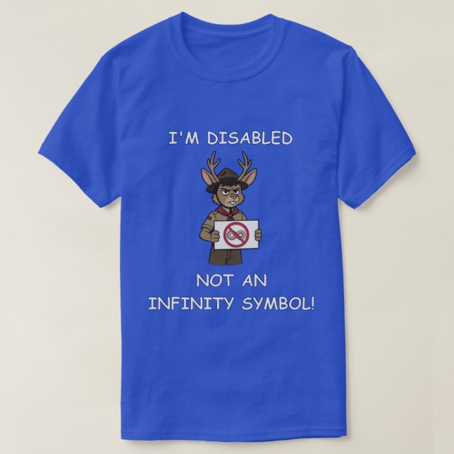 Camiseta Sou deficiente, não um símbolo infinito! (Frente do Design)