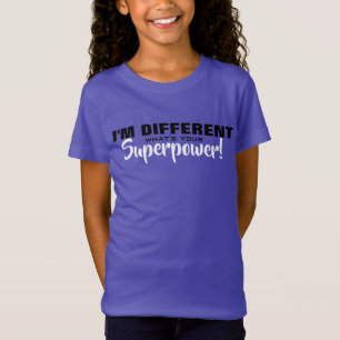 Camiseta Sou diferente, superpotência, motivacional.