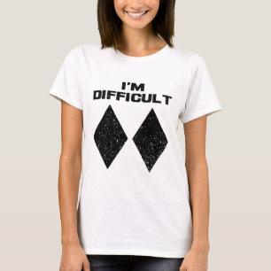 Camiseta Sou Difícil Diamantes Negros Duplos Engraçados Nev