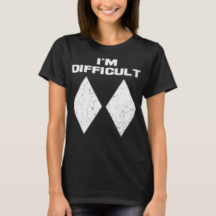 Camiseta Sou Difícil, Engraçado, Diamantes Negros Duplos Es