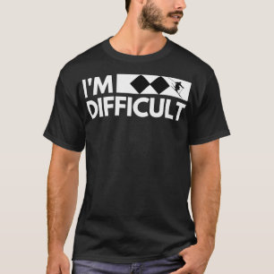 Camiseta Sou Difícil Esquiar Neve Trip Engraçado Neve Desce