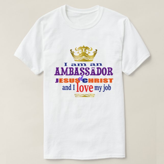 Camiseta Sou Embaixador De Jesus Cristo Christian T-Shi (Frente do Design)