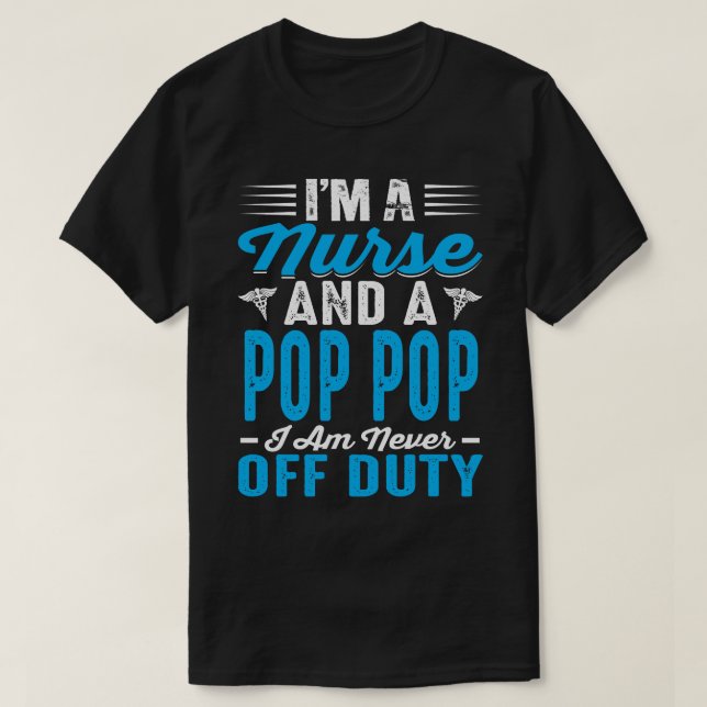 Camiseta Sou enfermeira e POP, nunca estou de serviço. (Frente do Design)