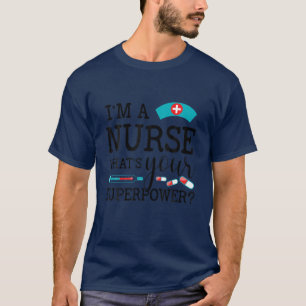 Camiseta Sou enfermeira, qual é a sua superpotência. Enfe
