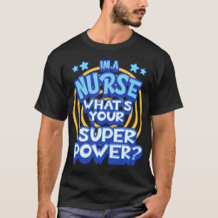 Camiseta Sou Enfermeira Qual É Seu Superpoder Divertido