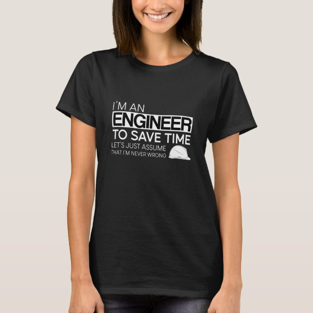 Camiseta Sou Engenheiro de economizar tempo (Frente)