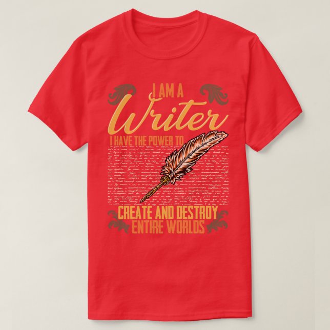 Camiseta Sou Escritor Que Tenho O Poder De Criar E Destruir (Frente do Design)