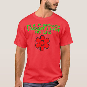 Camiseta Sou estudante de farmácia, não tenho vida 26 1