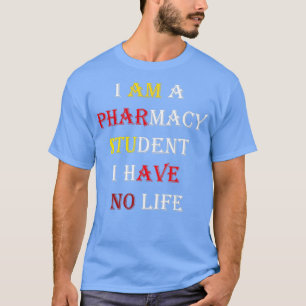 Camiseta Sou estudante de farmácia, não tenho vida 48