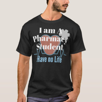 Camiseta Sou estudante de farmácia, não tenho vida 68