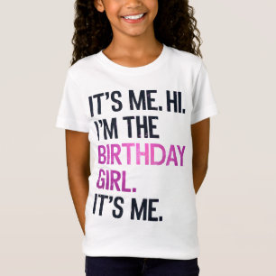 Camiseta Sou eu, a garota de aniversário, o aniversário per