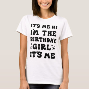 Camiseta Sou eu, garota de aniversário, sou eu, para garota