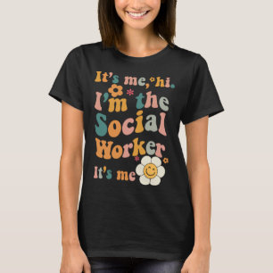 Camiseta Sou eu, o trabalhador social, sou eu, o Groovy Quo