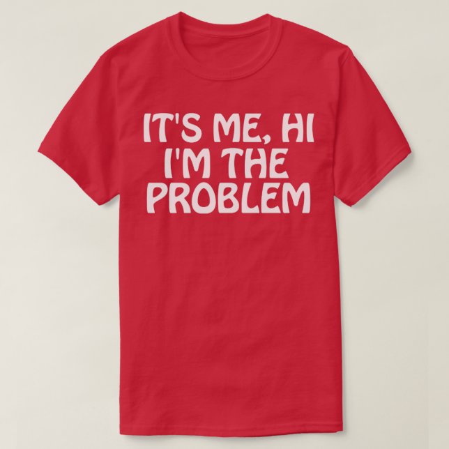 Camiseta Sou eu, oi, o problema 1 (Frente do Design)