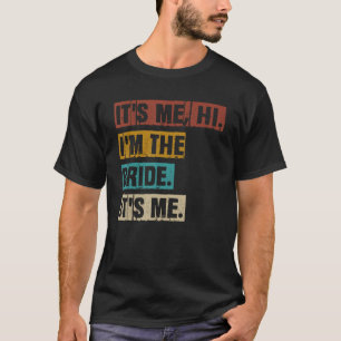 Camiseta Sou eu, sou a noiva, sou eu, votaçê B