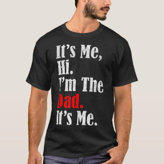 Camiseta Sou eu, sou a Pai, sou engraçado para o Pai mascul